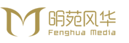 明苑风华 Myfenghua – Fenghua Media